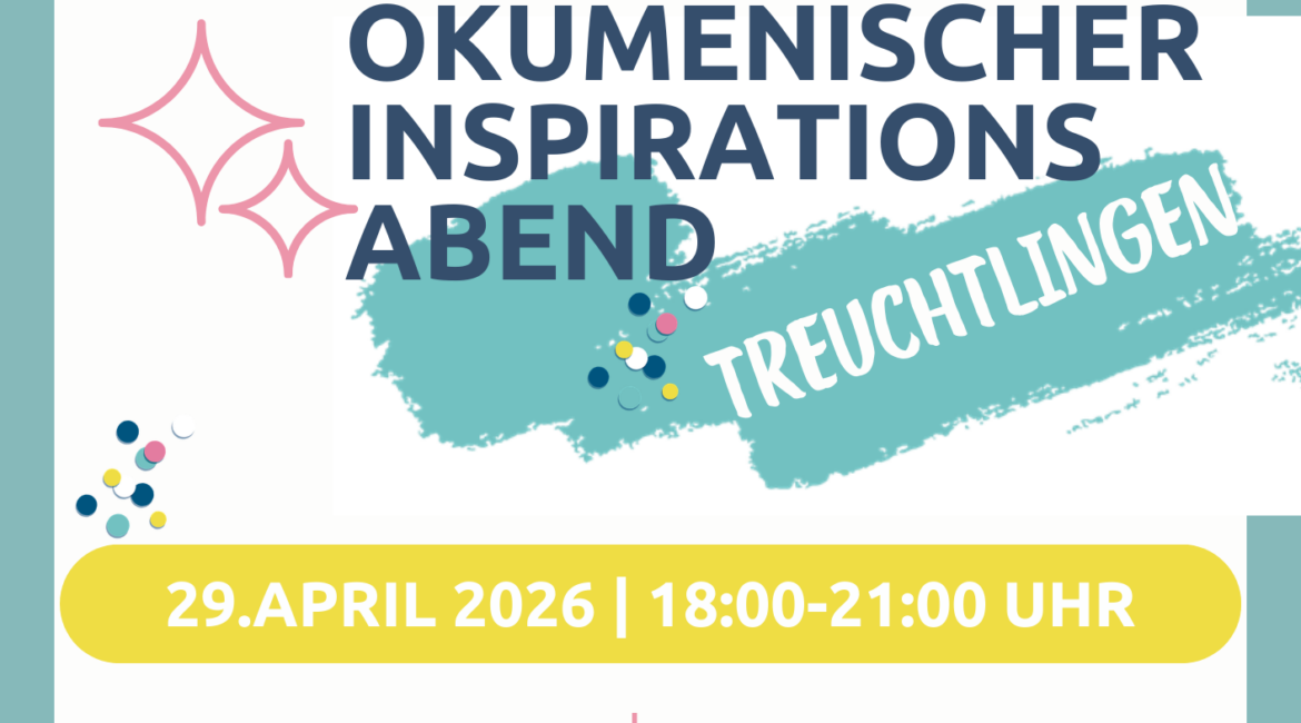 Buntes Veranstaltungsplakat für ein Kirchentreffen in Treuchtlingen am 29. April 2026 mit Angaben zu Zeit, Ort und Anmeldeinformationen.