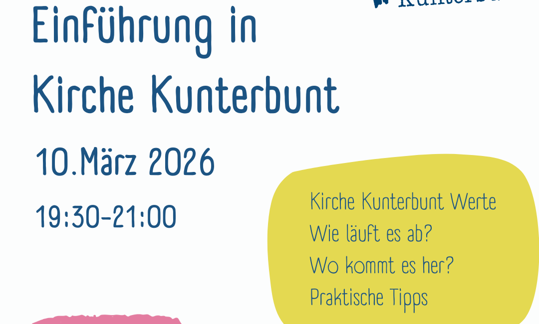 Online-Seminar via Zoom: Einführung in Kirche Kunterbunt, 10. März 2026, 19:30-9:00 Uhr. Themen: Werte, Prozess, Ursprünge, Tipps. Logos und spielerische Gestaltung inklusive.